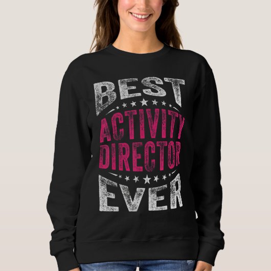 Best Activity Director je Professionals Woche Coo Sweatshirt (Vorderseite)
