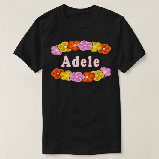 Best Adele Girl Woman Name Blume Geschenk T-Shirt (Design vorne)