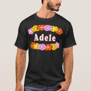 Best Adele Girl Woman Name Blume Geschenk T-Shirt