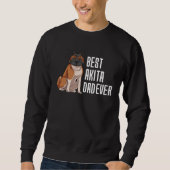 Best Akita Dad Ever Sweatshirt (Vorderseite)