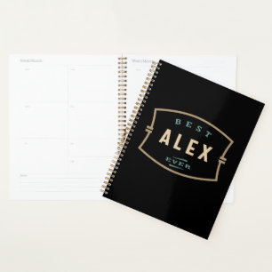 Best Alex Ever Funny Name Alex Planer