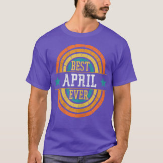 Best April Ever - Name des sonnigen April T-Shirt