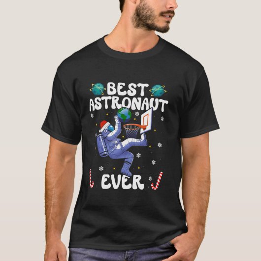 Best Astronaut Ever Christmas Basketball Holiday C T-Shirt (Vorderseite)
