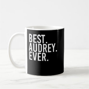 BEST. AUDREY. JE. Gift Name Funny Personalisiert W Kaffeetasse