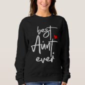 Best Aunt Ever Aunt Sweatshirt (Vorderseite)