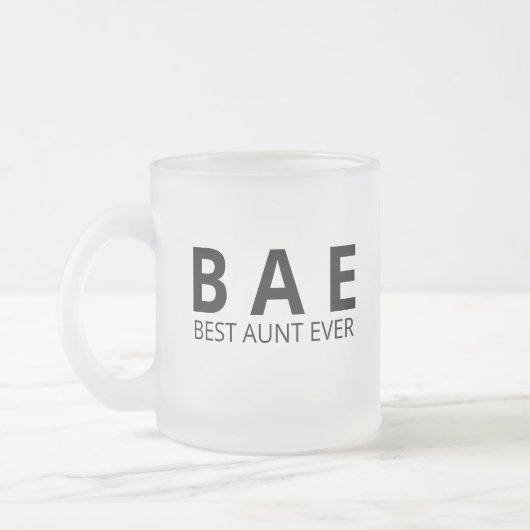 Best Aunt Ever Mug, BAE Aunt Mug, Aunt Gift Glass  Mattglastasse (Links)