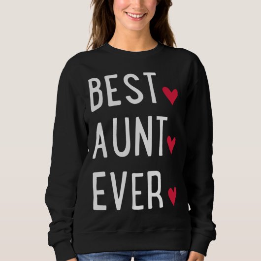 Best Aunt ever   Sweatshirt (Vorderseite)