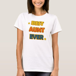 Best Aunt Ever T-Shirt