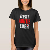 Best Auntie Ever Valentines Day Auntie Mother's Da T-Shirt (Vorderseite)