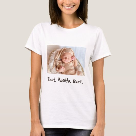 Best Auntie je Custom Baby Foto T-Shirt (Vorderseite)