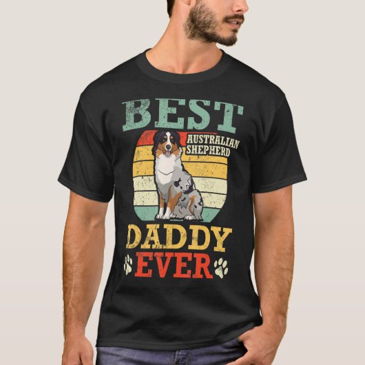 Best Australian Shepherd Dog Daddy Ever Father Son T-Shirt (Vorderseite)