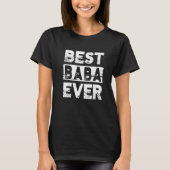 Best Baba Ever For Grandpa Father's Day  1 T-Shirt (Vorderseite)