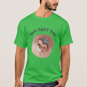 Best BABY jemals Ihr Foto für die Vierkantfamilie  T-Shirt