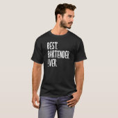 Best Bartender Ever Hilarious Saying for Bartender T-Shirt (Vorne ganz)