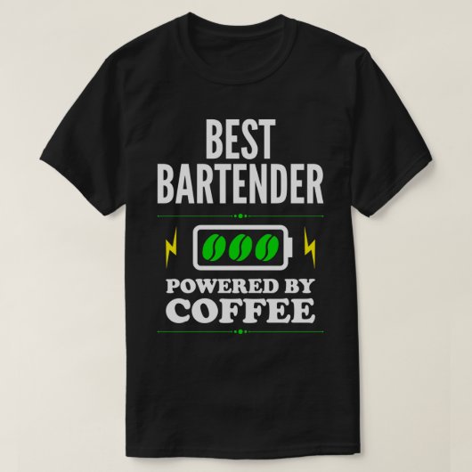 Best Bartender Powered By Coffee for Bartender T-Shirt (Design vorne)