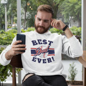 Best Baseball Dad Ever  Sweatshirt