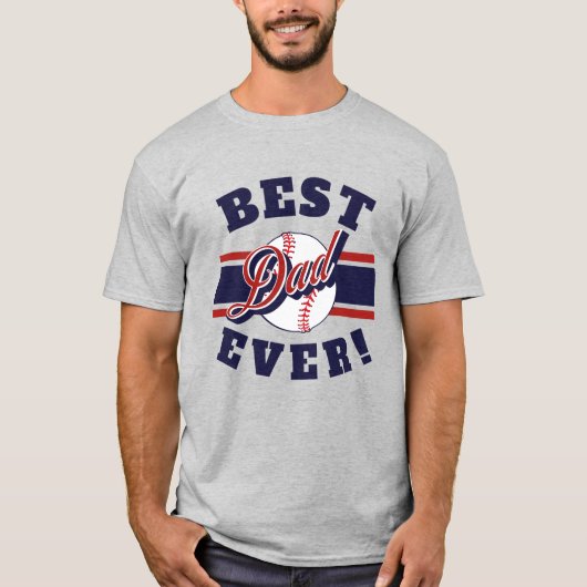 Best Baseball Dad Ever  T-Shirt (Vorderseite)