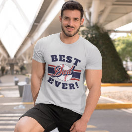 Best Baseball Dad Ever  T-Shirt