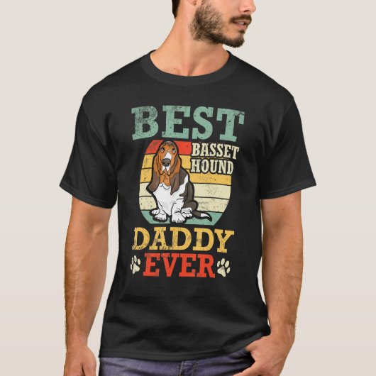 Best Basset Hound Dog Daddy Ever Father Day Dad So T-Shirt (Vorderseite)