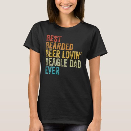Best Bearded Beer Lovin Beagle Dad Pet Dog Owner T-Shirt (Vorderseite)