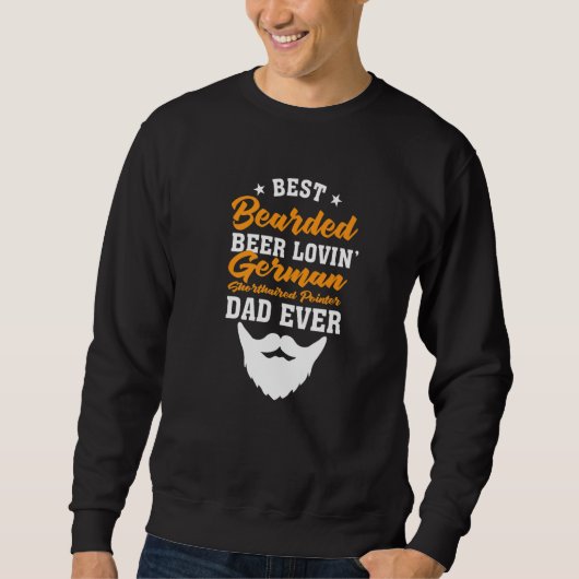 Best Bearded Beer Lovin' German Wirehaired Pointer Sweatshirt (Vorderseite)