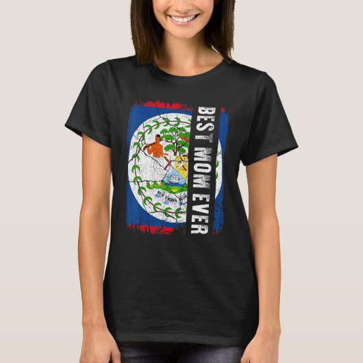 Best Belizean Mom Ever Belize Flag Mother's Day T-Shirt (Vorderseite)
