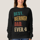 Best Berner Dad Ever   Bernese Mountain Dog Sweatshirt (Vorderseite)
