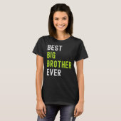 Best Big Brother Ever  Teenager Older Sibling for  T-Shirt (Vorne ganz)
