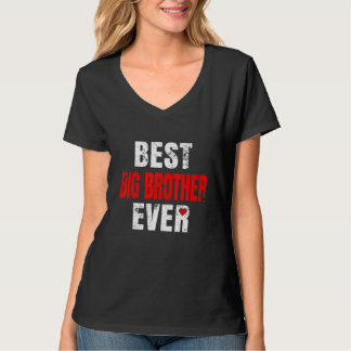 Best Big Brother Ever Valentines Day Big Brother F T-Shirt