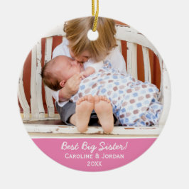Best Big Sister New Baby Custom Christmas Foto Keramik Ornament