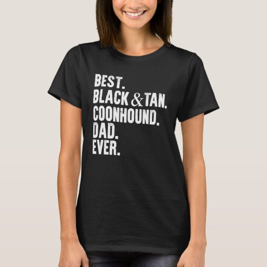Best Black and Tan Coonhound Dad Ever  Dog Owner F T-Shirt (Vorderseite)
