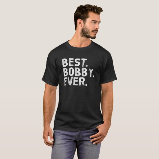 BEST BOBBY EVER Funny Men Father s Gift Idea  T-Shirt (Vorne ganz)