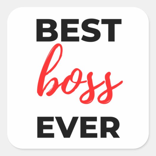 Best Boss Ever 2 Quadratischer Aufkleber (Vorderseite)