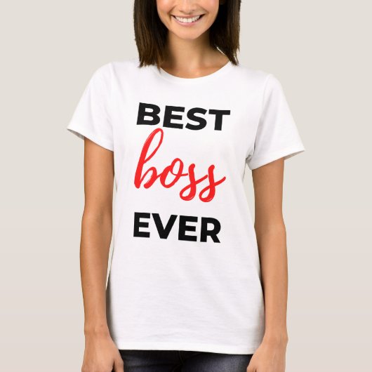 Best Boss Ever 2 T-Shirt (Vorderseite)