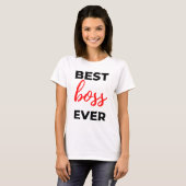 Best Boss Ever 2 T-Shirt (Vorne ganz)