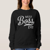 Best Boss ever Sweatshirt (Vorderseite)