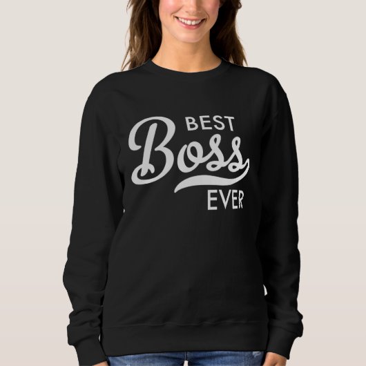 Best Boss ever Sweatshirt (Vorderseite)
