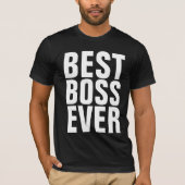 BEST BOSS EVER T - SHIRT (Vorderseite)