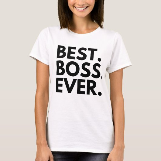 BEST BOSS EVER T-Shirt (Vorderseite)