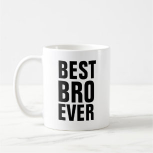 BEST BROTHER BRO EVER Kaffeebecher Kaffeetasse