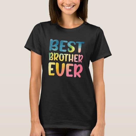 Best Brother Ever Father's Day Brother T-Shirt (Vorderseite)