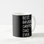 Best Brussels Griffon Vater Ever Kaffeetasse (VorderseiteRechts)