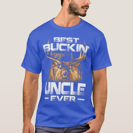Best Buckin Uncle Everee Deer Hunting Bucking Fath T-Shirt (Vorderseite)