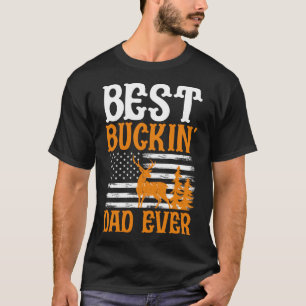 Best Buckin-Vater aller Zeiten T-Shirt