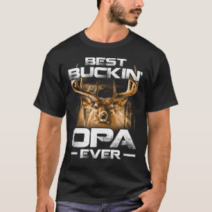 Best Buckin'OPA Ever Shirt Hirschjagd Bucking