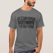 Best Buddy Ever Funny Friend Friendship Buddies Vi T-Shirt (Vorderseite)