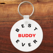 Best Buddy Ever Schlüsselanhänger (Vorderseite)