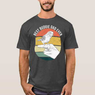 Best Budgie Vater je Parakeet Parrot Bird für Haus T-Shirt