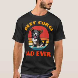 Best Cardigan Welsh Corgi Ever Vater Dog Lover Fat T-Shirt