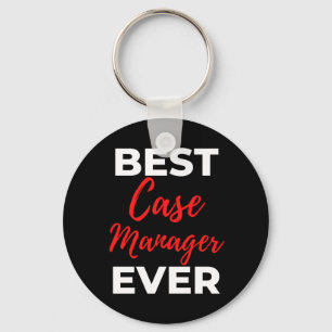Best Case Manager für alle Zeiten Schlüsselanhänger